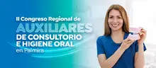 II Congreso Regional de Auxiliares de Consultorio e Higiene Oral en Palmira