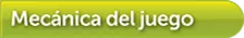 Mecánica juego