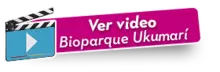 Botón video Convenio Parque Ukumarí 